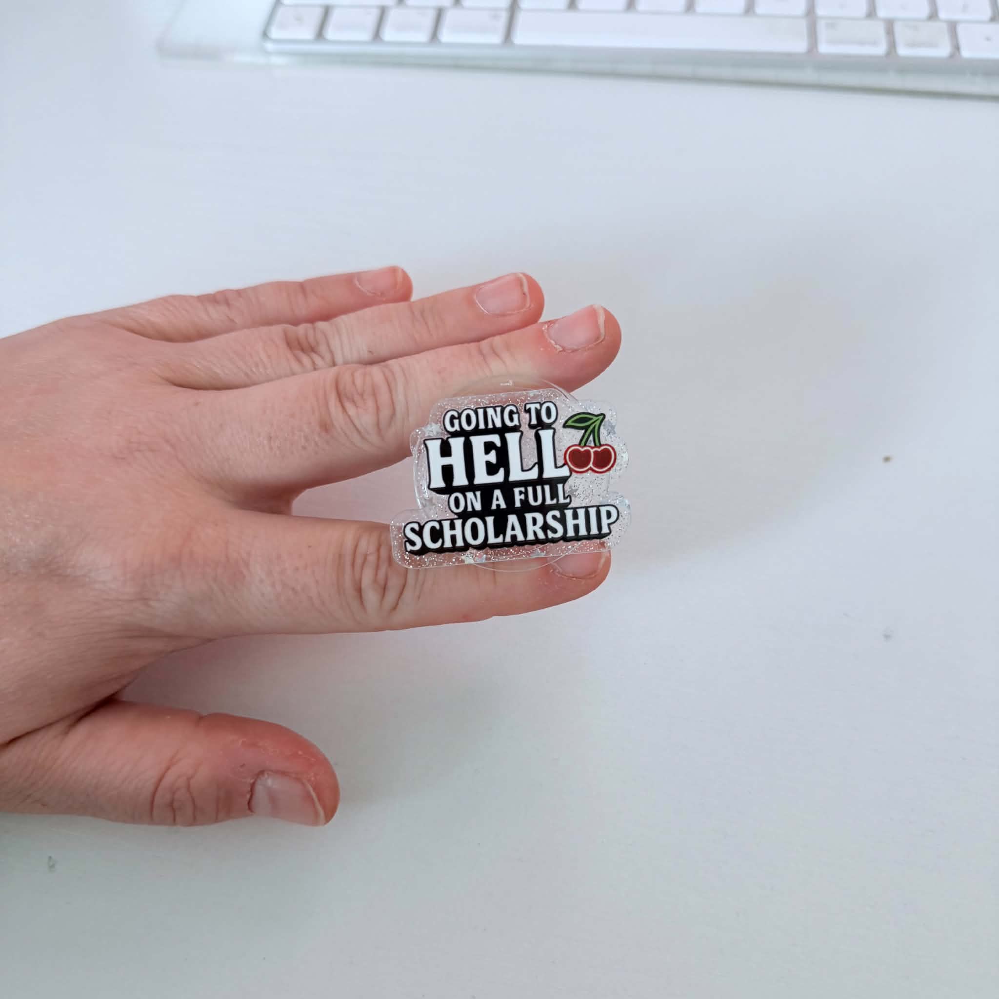 going to hell on a full scholarship popsocket