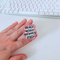 my neck, my back, my anxiety attack popsocket